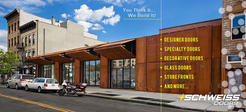 You think it we build it!: designer doors, specialty doors, decorative doors, glass doors, store fronts, and more.